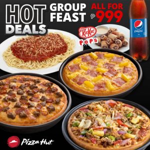 Pizza Hut - Hot Deals Group Feast for ₱999