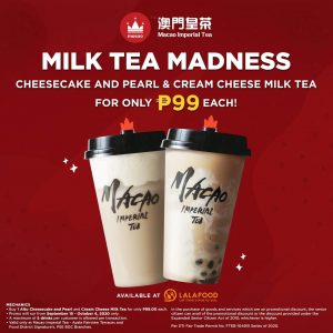 Macao Imperial Tea - Cheesecake and Pearl & Cream Cheese Milk Tea for ₱99 Each