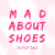 Mad About Shoes